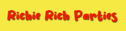 Richie Rich Parties