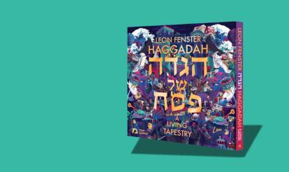 A Living Tapestry: A New Haggadah
