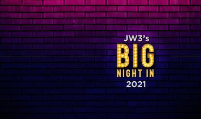 JW3's Big Night In 2021